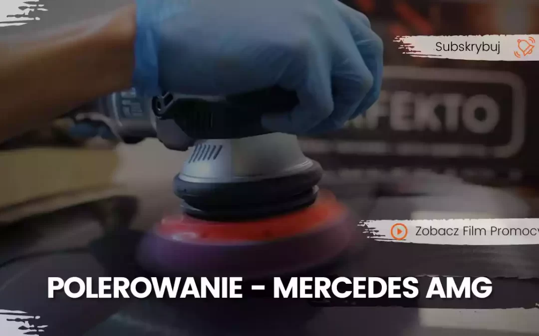 Polerowanie Lakieru Mercedes AMG